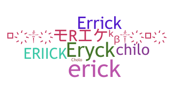 Нік - Eriick